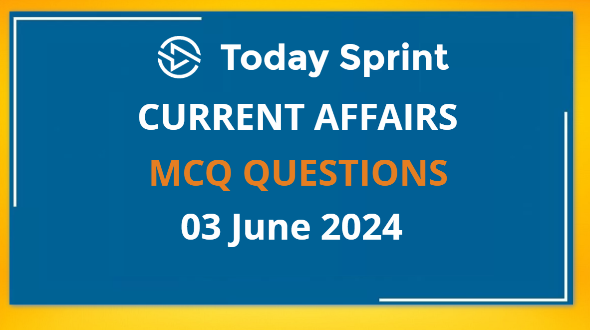 3 June 2024 Current Affairs mcq Hindi and English Online Test Questions and Answers